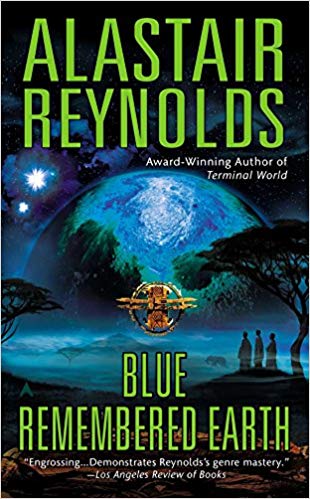 Blue Remembered Earth by Alastair Reynolds